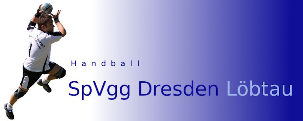 Spielplan - SpVgg. Dresden-Löbtau Handball Spielplan - SpVgg. Dresden-Löbtau Handball